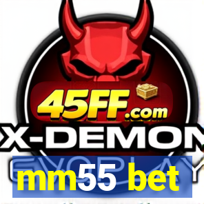 mm55 bet